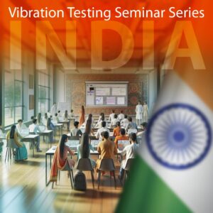 Vibration Testing Seminar Series – India Hosted by Data Physics and Team Corporation - Members of the NVT Group
